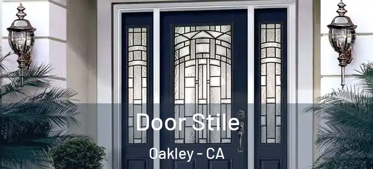  Door Stile Oakley - CA