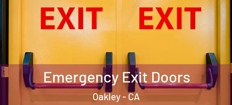  Emergency Exit Doors Oakley - CA