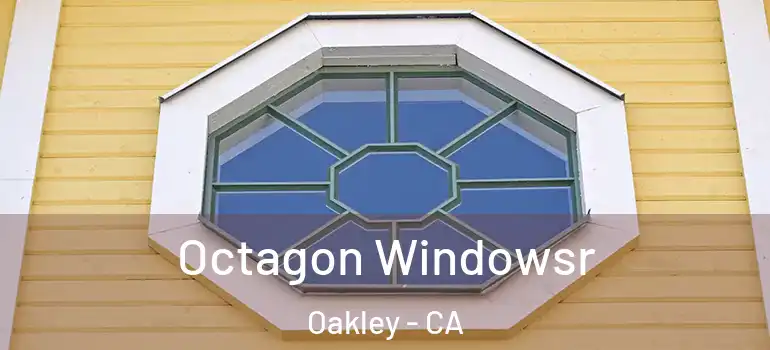  Octagon Windowsr Oakley - CA