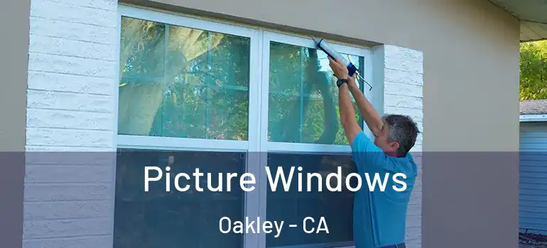  Picture Windows Oakley - CA