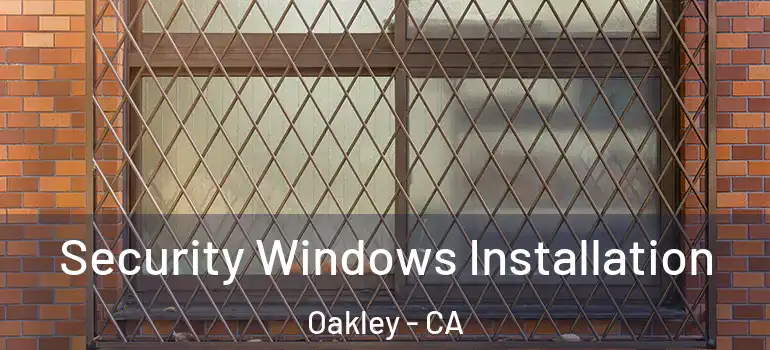  Security Windows Installation Oakley - CA