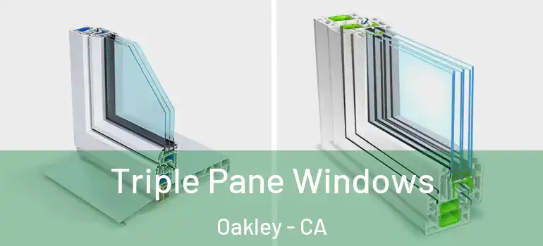  Triple Pane Windows Oakley - CA